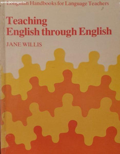 Teaching English through English - Jane Willis