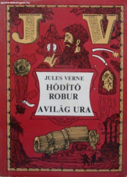 Hódító Robur - A világ ura (2 regény 1 kötetben) - Jules Verne