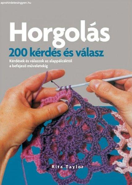 Horgolás - 200 kérdés és válasz - Rita Taylor