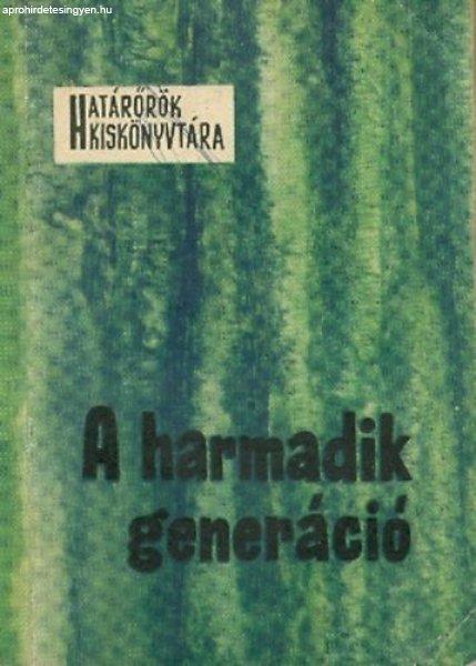 A harmadik generáció (Határőrök Kiskönyvtára) - Szabó József