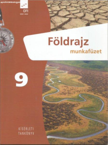 Földrajz 9. munkafüzet (kísérleti tankönyv) - Arday István - Molnárné
Kövér Ibolya