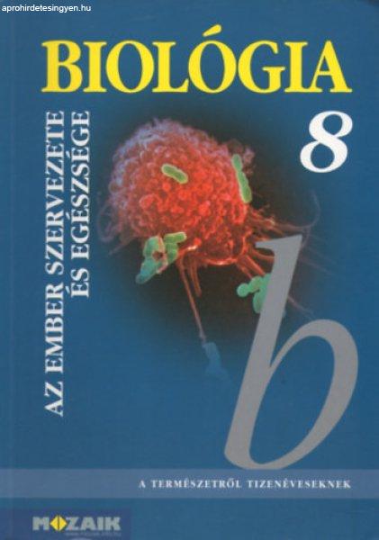 Biológia 8. - Az ember szervezete és egészsége tk. - Gera; Szabó; Fehér
László