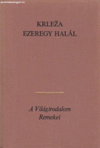 Ezeregy halál - Miroslav Krleza