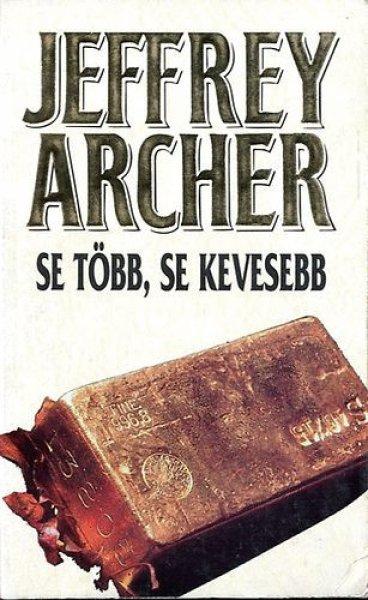 Se több, se kevesebb - Jeffrey Archer