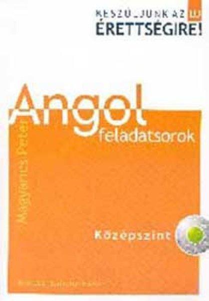 Készüljünk az új érettségire! Angol feladatsorok (Középszint) - 56468 -
Magyarics Péter