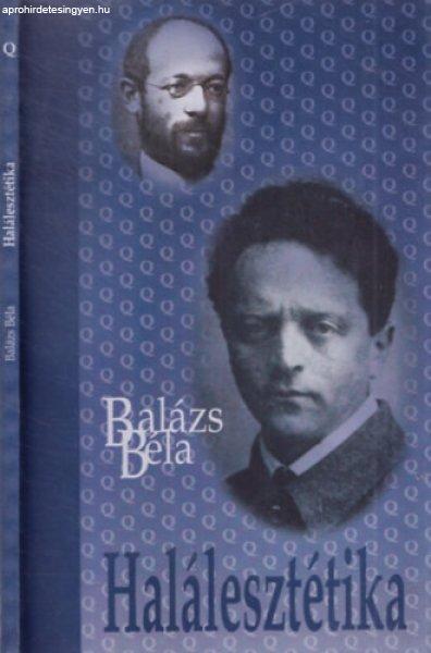 Halálesztétika - Balázs Béla