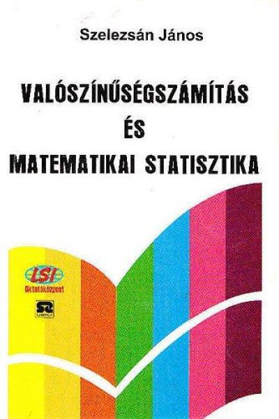 Valószínűségszámítás és matematikai statisztika (Szelezsán) -
Szelezsán János