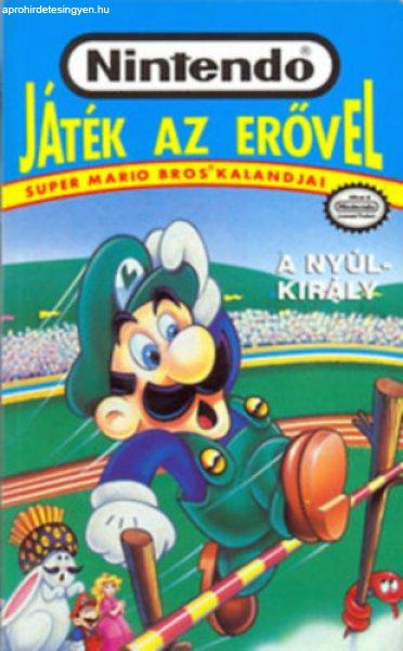 A nyúlkirály (Nintendo: Játék az erővel - Super Mario Bros kalandjai) -
Clyde Bosco