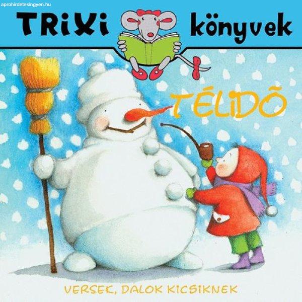 Télidő - Trixi könyvek - Grecz Andrea; Gyarmati Viki; Tóthárpád Ferenc