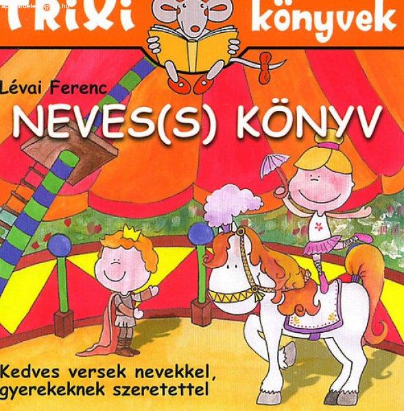 Neves(s) könyv - Trixi könyvek - Lévai Ferenc