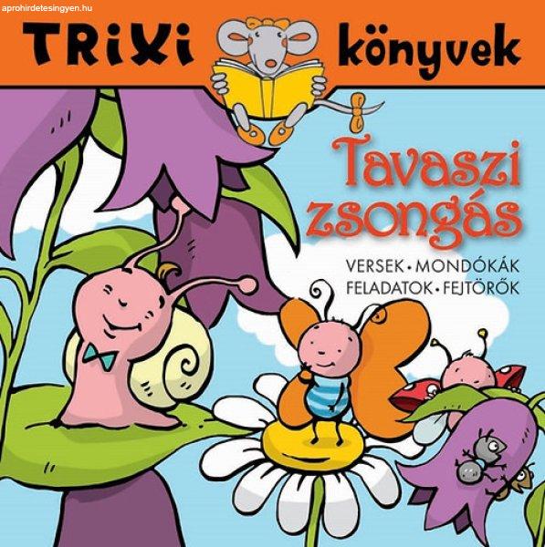 Tavaszi zsongás - Trixi könyvek -