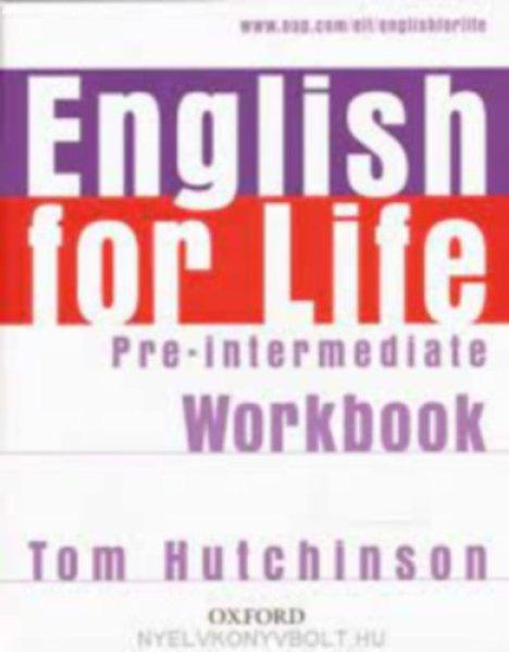 English for Life Pre-Intermediate Workbook - Tom Hutchinson