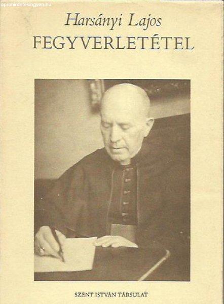 Fegyverletétel (Harsányi) - Harsányi Lajos