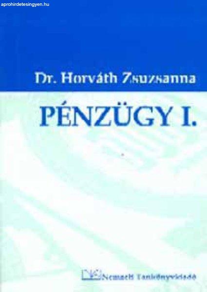 Pénzügy I. - Horváth Zsuzsanna dr.