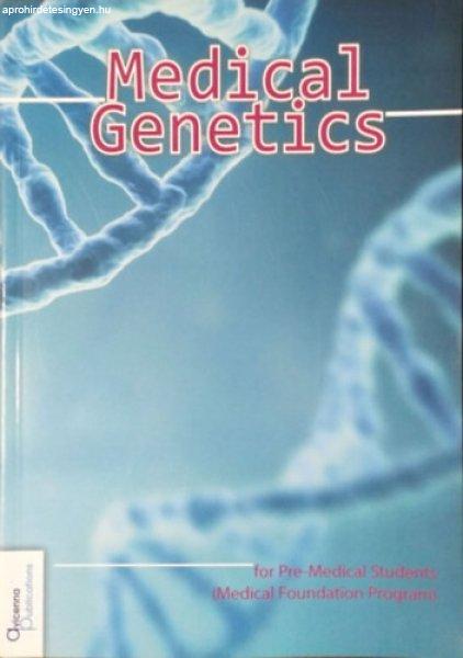 Medical Genetics - For Pre-Medical Students (Medical Foundation Program) -