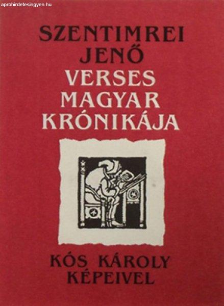 Szentimrei Jenő verses magyar krónikája (Kós Károly képeivel) -