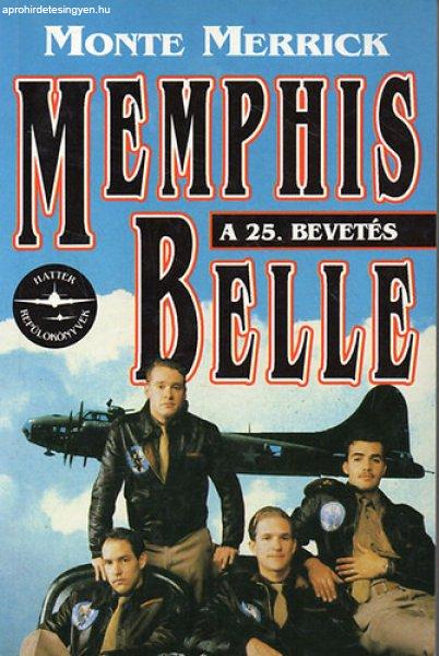 Memphis Belle: A 25. bevetés - Monte Merrick