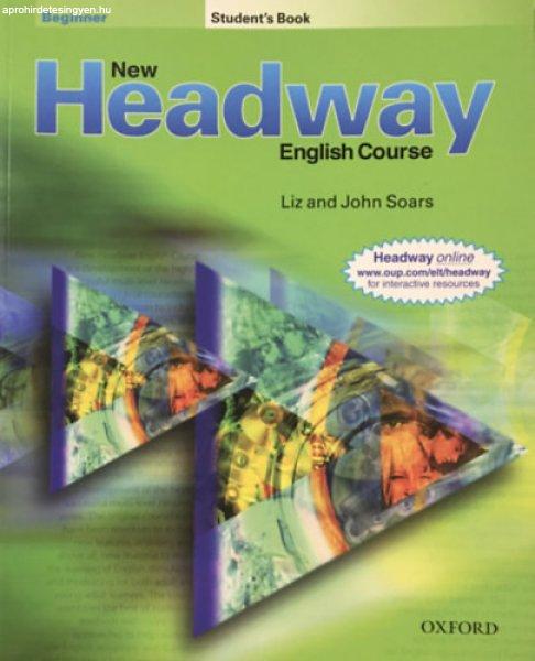 New Headway English Course - Beginner Student's Book - Liz and John Soars