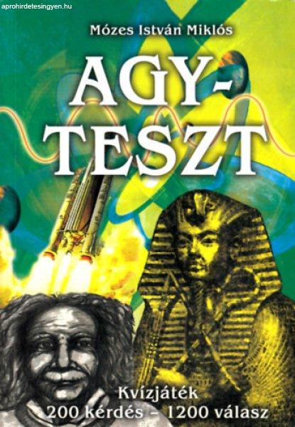 Agyteszt (200 kérdés-1200 válasz) - Mózes István Miklós