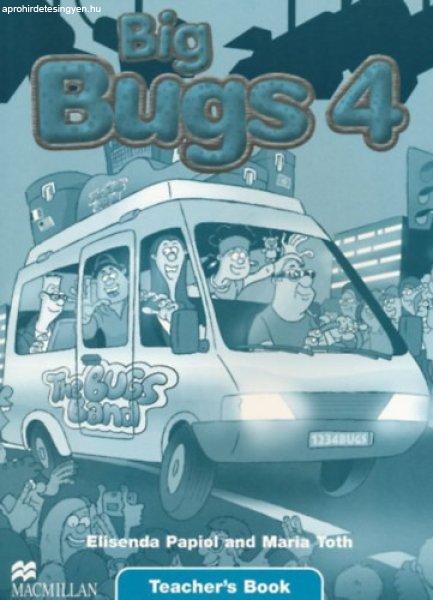 Big Bugs 4 Teacher's Book - Elisenda Papiol - Maria Toth