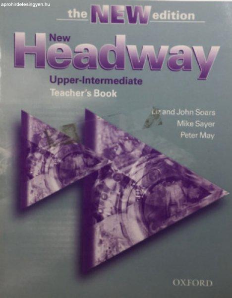 New Headway Upper-Intermediate Teacher's Book - the New Edition - Liz and
John Soars, Mike Sayer, Peter May