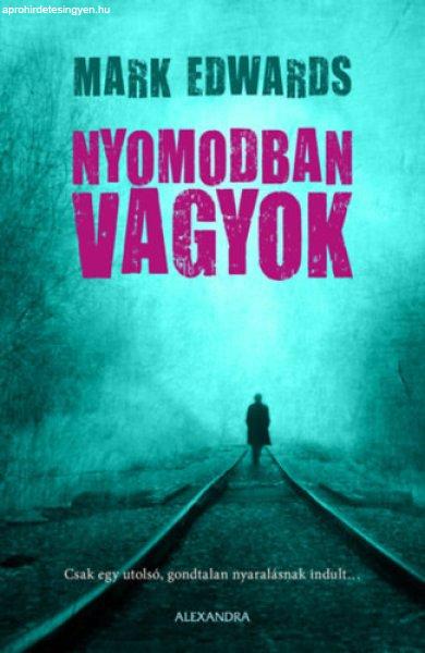 Nyomodban vagyok - Edwards Mark