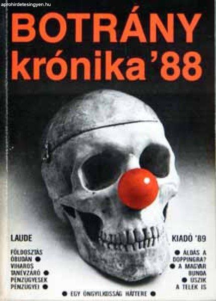 Botránykrónika '88 /válogatás hazai sajtótermékekből/ - Czippán
György szerk.