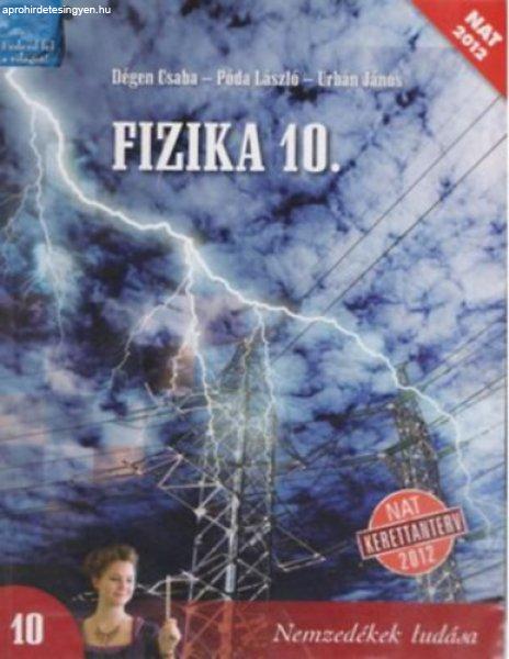 Fizika 10. - Dégen Csaba - Póda László - Urbán János