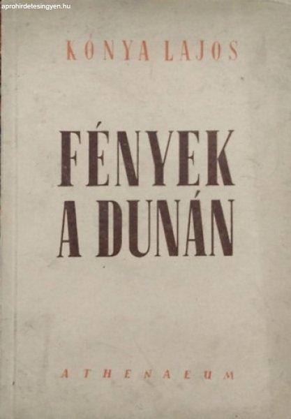 Fények a Dunán - Kónya Lajos