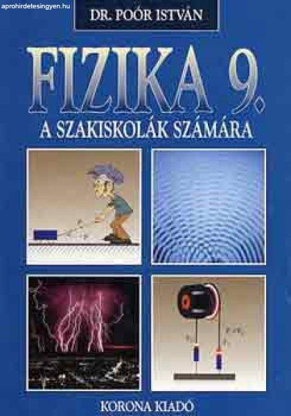 Fizika 9. a szakiskolák számára - Dr. Poór István