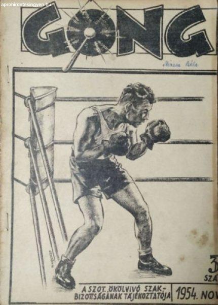 Gong - A SZOT Ökölvívó Szakbizottságának tájékoztatója, 3. szám (1954.
november) -