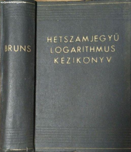 Új hétszámjegyű logarithmus kézikönyv - Dr. C. Bruhns