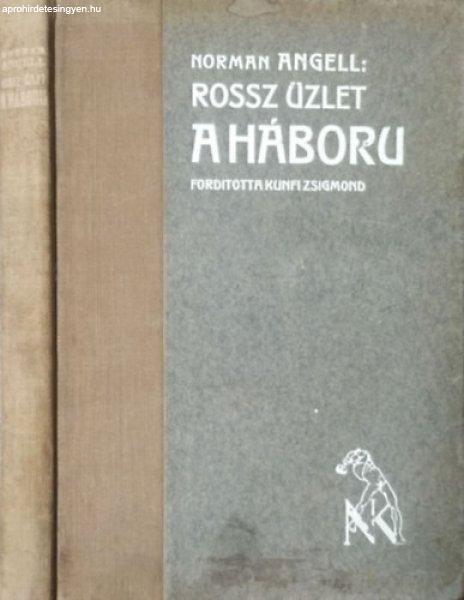 Rossz üzlet a háború - Norman Angell