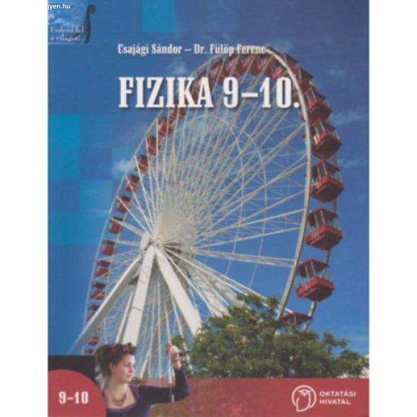 FIZIKA 9-10. (NT-17105) - Csajági Sándor, Fülöp Ferenc