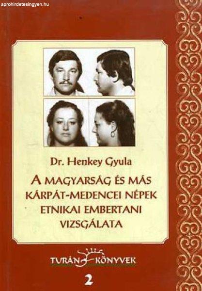 A magyarság és más Kárpát-medencei népek etnikai embertani vizsgálata
(Turán könyvek 2.) - Dr. Henkey Gyula