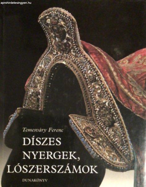 Díszes nyergek, lószerszámok - Temesváry Ferenc