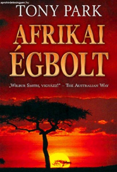 Afrikai égbolt - Tony Park