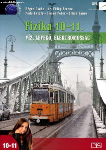 Fizika 10-11. - Víz, levegő, elektromosság - Dégen Csaba-Elblinger
Ferenc-Simon Péter