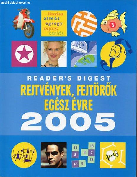 Rejtvények, fejtörők egész évre 2005 (Reader's digest) - Reader's
Digest Kiadó Kft.