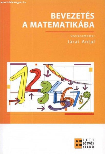 Bevezetés a matematikába - Járai Antal (szerk.)