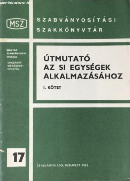 Útmutató az SI egységek alkalmazásához I. - Poós László