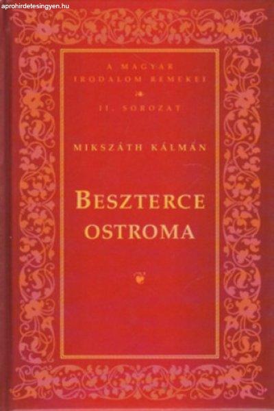 Beszterce ostroma (A magyar irodalom remekei II. sorozat) - Mikszáth Kálmán