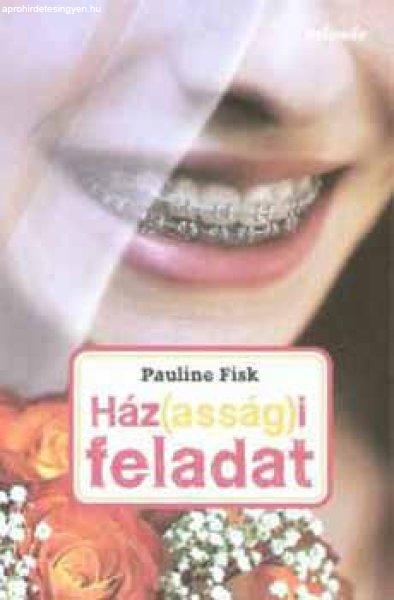 Ház(asság)i feladat - Pauline Fisk