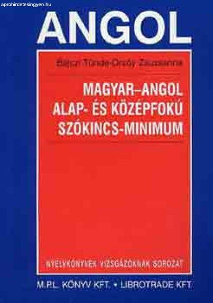 Magyar-angol alap- és középfokú szókincs-minimum - Bajczi T.-Orzóy Zs.