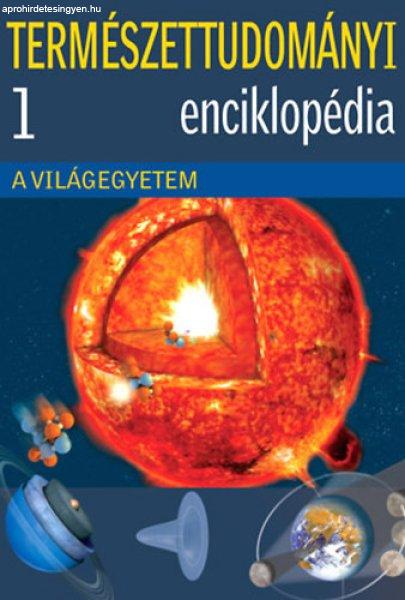 Természettudományi enciklopédia 1. - A Világegyetem - 