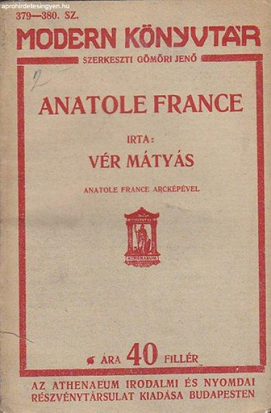 Anatole France - Vér Mátyás