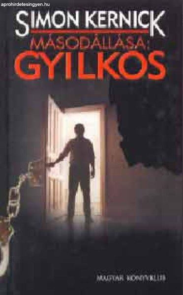 Másodállása: gyilkos - Simon Kernick