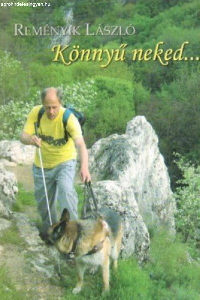 Könnyű neked... - Reményik László