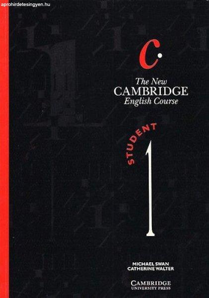 The New Cambridge English Course - Student s Book 1. - Michael Swan; Catherine
Walters