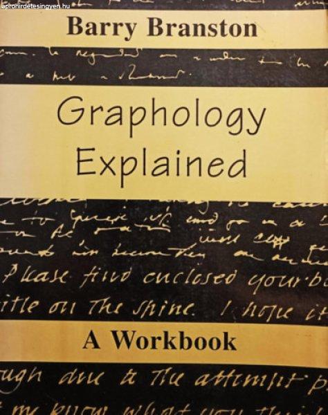 Graphology Explained - A workbook - Barry Branston